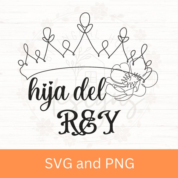 Hija del Rey SVG and PNG para Camisas Cristianas, Daughter of the King, Spanish Christian shirts , Religious Spanish Women's tshirts svg.