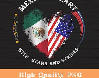Puede incluir: Un gráfico en forma de corazón desgastado con las banderas de México y Estados Unidos. El texto dice "Mexican Heart with Stars and Stripes".