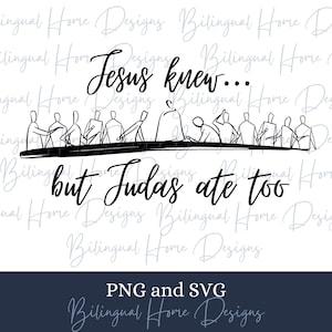 Jesús lo sabía, pero Judas comió también Diseño de sublimación PNG y SVG, Descarga digital cristiana de la Última Cena, Diseño de camisa con versículo bíblico de cita cristiana