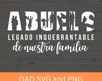 Abuelo SVG PNG, Dia del Padre, Mi Abuelo Mi Heroe, Papa Mexicano regalo, El Mejor Abuelo del Mundo, Spanish Grandpa Fathers Day cricut file.