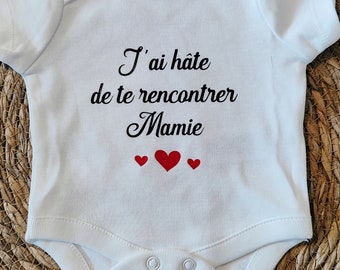 Body bébé annonce grossesse/j'ai hâte de te rencontrer Mamie