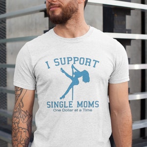 SVG, I Support Single Moms one dollar at a time Stripper Silhouette Digital design Cut File, instant download. Great 4 Shirts, cups