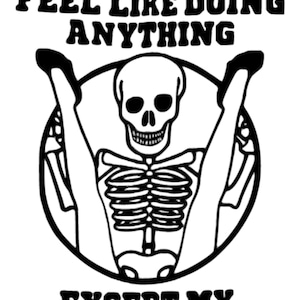 SVG, Today I Don&#39;t Feel Like Doing Anything Except My Wife, funny, halloween, skeleton, Shirt Svg, Cricut Cut Files, Sarcastic Svg