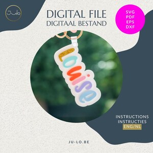 May include: A personalized keychain with the name "Louise" in colorful, layered lettering. The keychain is attached to a gold-colored ring. The image also includes the text "DIGITAL FILE" and file type options.