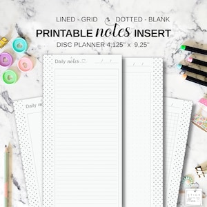 May include: Printable notes insert for a disc planner. The insert features lined, grid, dotted, and blank pages. The text "PRINTABLE notes INSERT" is displayed. The insert measures 4.125" x 9.25". Accessories like pens, washi tape, and planner discs are visible.