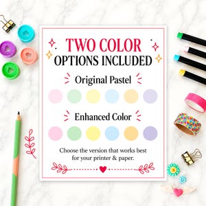 May include: A rectangular sign with the text TWO COLOR OPTIONS INCLUDED, Original Pastel, Enhanced Color, and Choose the version that works best for your printer & paper. It features two rows of six colored circles in pink, green, yellow, blue, orange, and purple.