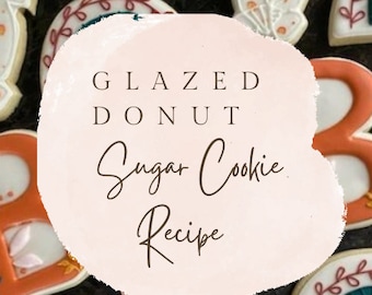 Glazed Donut Sugar Cookie Recipe, Cut Out Cookie Recipe