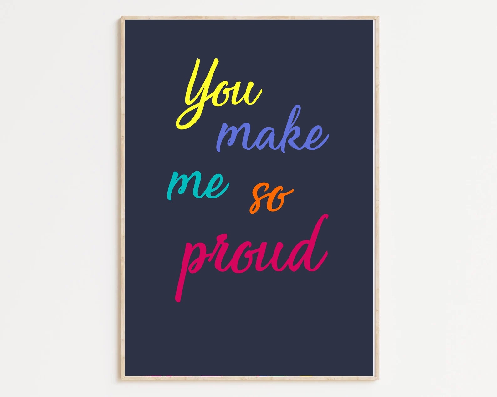 You Make Me so Proud Print - Etsy