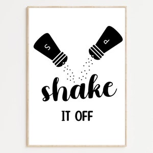 May include: Black and white illustration of two salt shakers pouring salt with the text "shake it off" below.