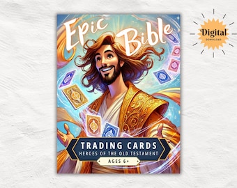 May include: A digital download for trading cards featuring heroes of the Old Testament. The image shows a cartoon illustration of Jesus with a golden robe and long hair, holding cards in his hands. The text on the image reads "Epic Bible Trading Cards Heroes of the Old Testament Ages 6+ "