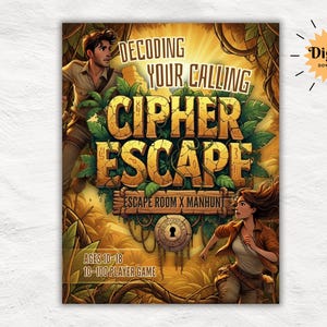 以下が含まれることがあります： Cipher Escapeゲームのデジタルダウンロードポスター。冒険的な設定で2人のイラストが描かれており、ゲームタイトルは大きく様式化された文字で表示されています。「Decoding Your Calling」と「Escape Room X Manhunt」のテキストが含まれています。