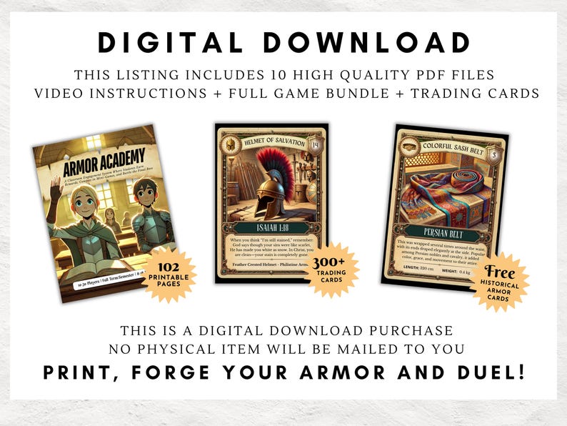 May include: Digital download graphic featuring three trading cards and a book cover. The cards showcase a helmet, a colorful sash belt, and the book cover reads "Armor Academy". The text includes "102 Printable Pages" and "300+ Trading Cards". The text reads "Print, Forge Your Armor and Duel!"