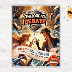 May include: A printable Bible study game called "The Great Debate: Bible Study Battle". The game is inductive, for ages 14-99, and takes 15-60 minutes to play with 2-200 players. The game features a colorful illustration of two people with swords, surrounded by books.