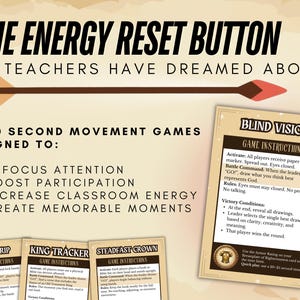 May include: An educational poster with the text "The Energy Reset Button" and an arrow graphic. It lists benefits like refocusing attention and boosting participation. Includes game instruction cards for "Blind Vision", "Iron Grip", "King Tracker", and "Steadfast Crown".