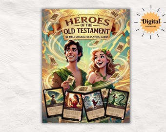 May include: A digital download of a poster featuring the text "Heroes of the Old Testament" above an illustration of a man and woman holding playing cards. The poster includes 52 Bible character playing cards.