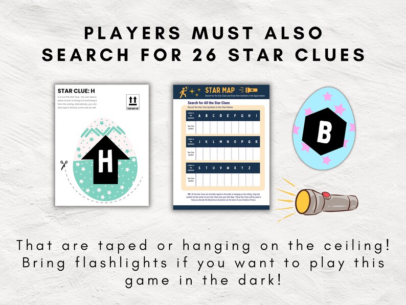 May include: A printable game for kids featuring a star map with letters A-Z and a star clue with the letter H. The game instructions say "Players must also search for 26 star clues that are taped or hanging on the ceiling! Bring flashlights if you want to play this game in the dark!"