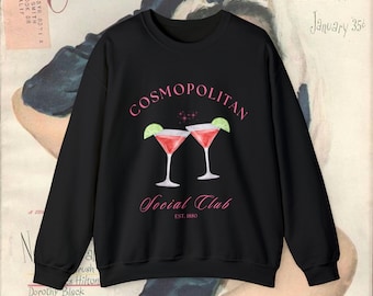 Cosmopolitan Social Club Sweatshirt, Cosmopolitan Shirt, Gift For Cocktail Lovers, Cocktail Sweatshirt, Social Club Sweatshirt