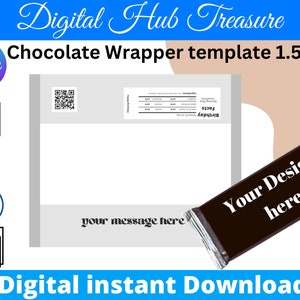 May include: A printable chocolate wrapper template for a 1.5 ounce chocolate bar. The template is white with a black border and includes a space for a QR code, product information, and a message. The template also includes a black chocolate bar with the text "Your Design here".