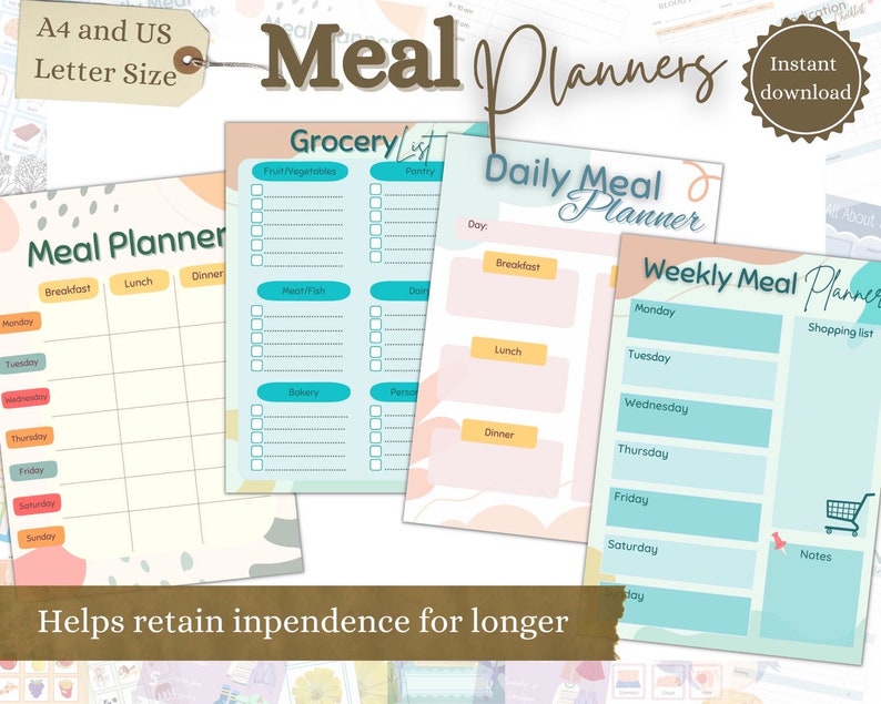 May include: Printable meal planner templates in a pastel color scheme with abstract shapes. The templates include a grocery list, daily meal planner, and weekly meal planner with a shopping list and notes section. The text "Meal Planners" is in a large font at the top of the image. The text "Helps retain independence for longer" is at the bottom of the image.