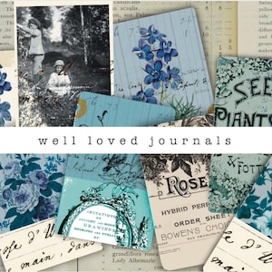 May include: A collection of vintage journal covers and ephemera in blue, teal, and cream. The image features floral illustrations, botanical prints, and handwritten script. The text "well loved journals" is displayed.