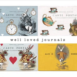 May include: A collage of Alice in Wonderland-themed journals. The journals feature illustrations of the White Rabbit, Mad Hatter, and other characters. The text "well loved journals" is displayed in the center.