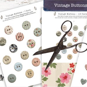 May include: A collection of printed paper button cutouts in various patterns including stripes, florals, and text, labeled as Vintage Buttons in 1 inch and 3/4 inch sizes. A pair of dark metal scissors rests on top of the sheets featuring button designs.