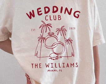Personalized Wedding Weekend Shirts Destination Wedding, Unisex Tees, Guests Gifts Beach Custom Location Wedding Tees, Wedding Cocktail Club