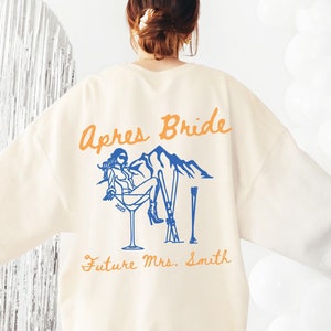 Custom Apres Bride To Be Crewneck, Martini Apres Ski Crewnecks For Bachelorette Party, Personalized Skiing Gift For Fiancée, Future Mrs Gift