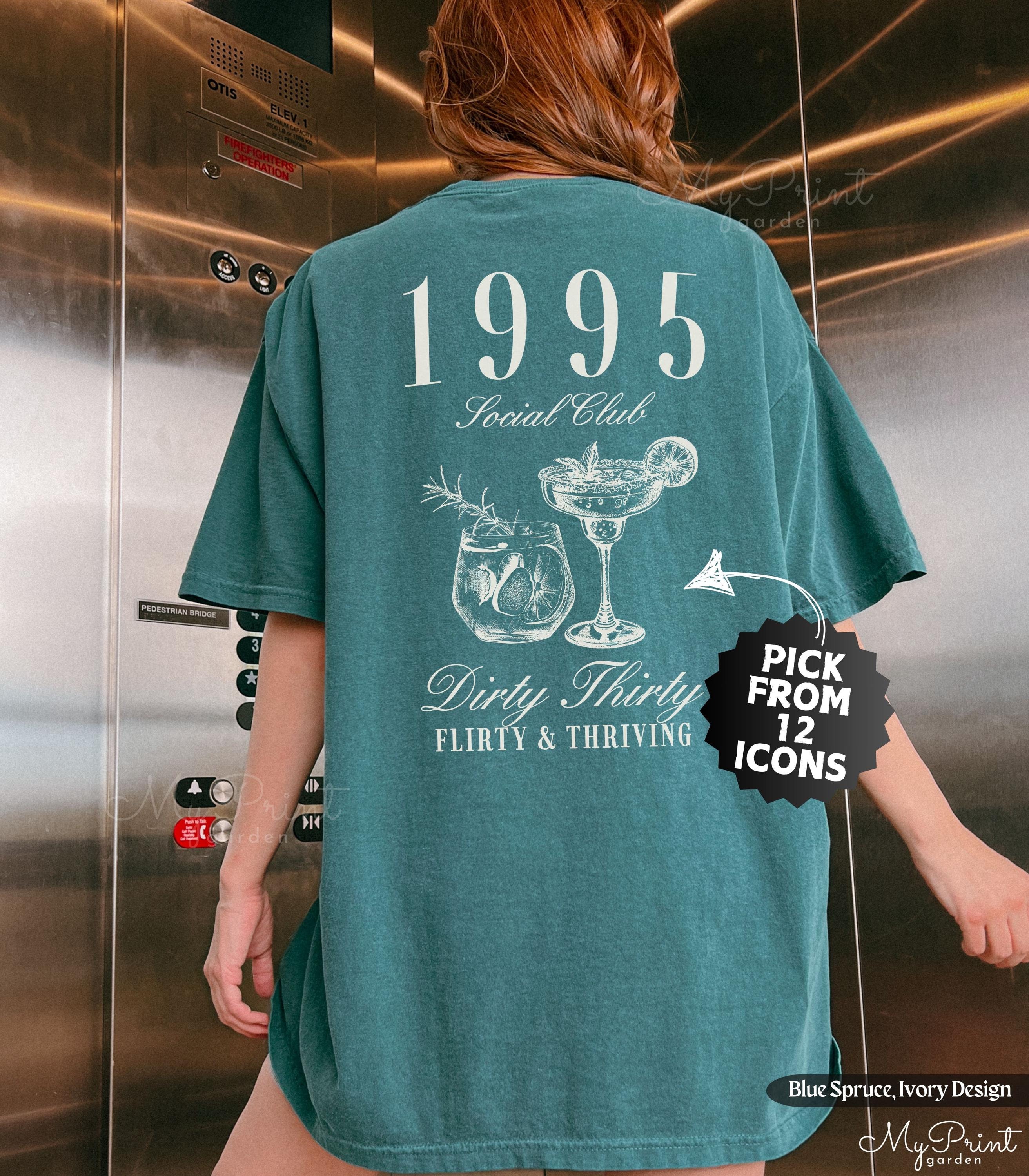 Custom Dirty 30 Shirt, 1995 Birthday Tshirt, Dirty Thirty Party