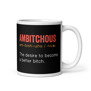 Ambitchous- lustige Definition