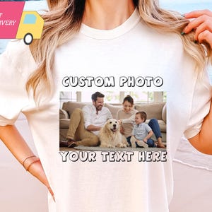 Custom Photo Shirt with Your Text, Personalized Picture T-Shirt, Perfect for Mother&#39;s Day, Custom Graphic Tee, Custom Logo Shirt, Photo Tee