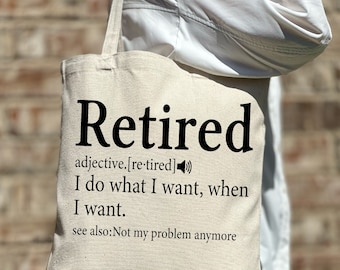 Retirement Tote Bag, Retired Cute Tote Bag, Happy Retirement Tote Bag, Leaving job, Gift Tote Bag, Cute Tote Bag