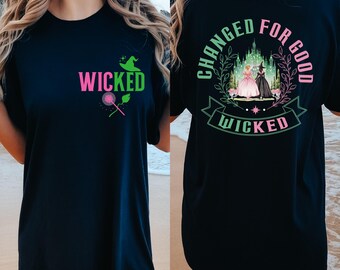 Comfort Colors Wicked Change For Good Shirt, Defy Gravity Broomstick Magic Wand, Wizard Movie Fan Shirt, Wicked Musical Fan Gift Idea