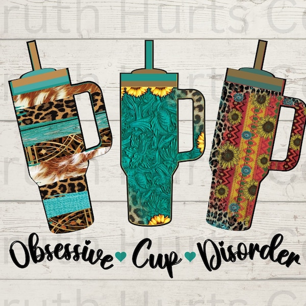 Obsessive cup disorder western /sunflower/cheetah png, tumbler design, Digital download, Sublimation design, Direct to film print ready