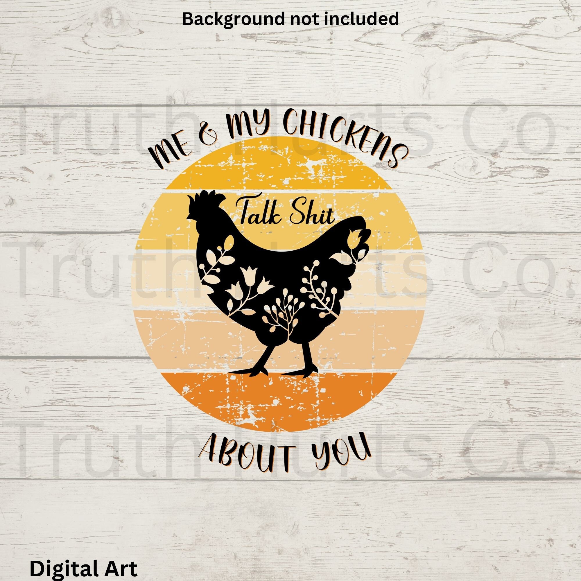 Retro Me & My Chickens Talk Shit About You Png, Chickens, Chicken Coop ...