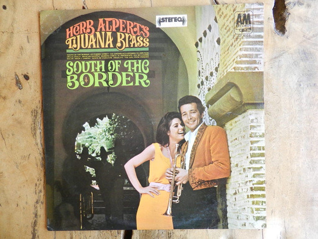 South of the Border Herb Alpert's Tijuana Brass SP4108 Etsy