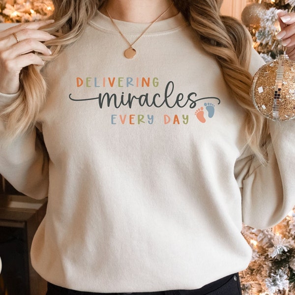 Delivering Miracles Labor And Delivery Nurse Sweatshirt, L&D Nurse Sweater, Birth Doula Crewneck, L and D Nurse Gift, Midwife Sweatshirt