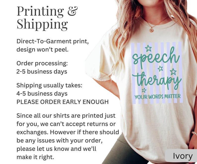 May include: An ivory t-shirt featuring a graphic design with vertical light purple stripes, teal cursive text reading speech therapy, small teal stars, and the text YOUR WORDS MATTER in teal capital letters. The word Ivory appears in a box.