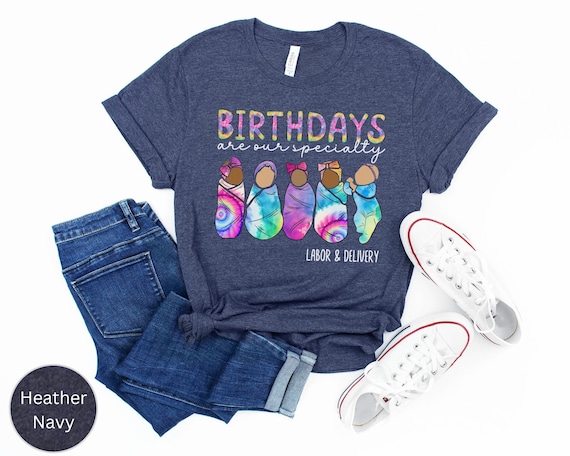 Summer Labor And Delivery Nurse Shirt, L&D Nurse TShirt, Doula Shirt,  Tie Dye Shirt Mother Baby Nurse Tee Birthday Specialist Midwife Shirt