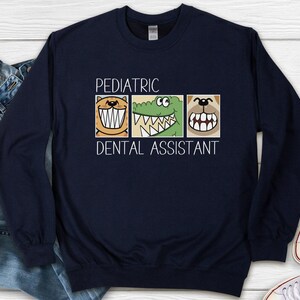 Pediatric Dental Assistant Sweatshirt, Childrens Dentist Assistant Shirt, Funny Pediatric Dentist, Cute Future Dental Assistant Sweater image 9