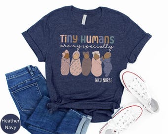 NICU Nurse Shirt, Nicu TShirt, Cute Nicu shirts, Tiny Humans Baby Nurse Shirt, Nicu Nursing Shirt, Neonatal Nurse Shirt, Gift For Nicu