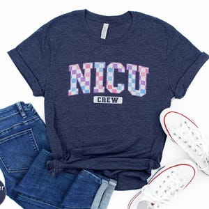 NICU Nurse Shirt, Nicu Crew TShirt, Trendy Nicu shirts, Nicu Nursing Shirt, Neonatal Nurse Shirt, Gift For Nicu Nurse,Nicu Nurse Team Shirts