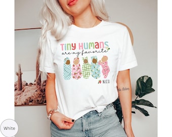 NICU Nurse Shirt, Spring Nicu TShirt, Cute Nicu shirts, Tiny Humans Baby Nurse Shirt, Nicu Nursing Shirt, Neonatal Nurse Shirt,Gift For NICU