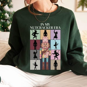 In My Nutcracker Era Sweatshirt, Nutcracker Ballet Christmas Sweatshirt, Christmas Nutcracker Crewneck, Ballet Dancer Christmas Gift For Her