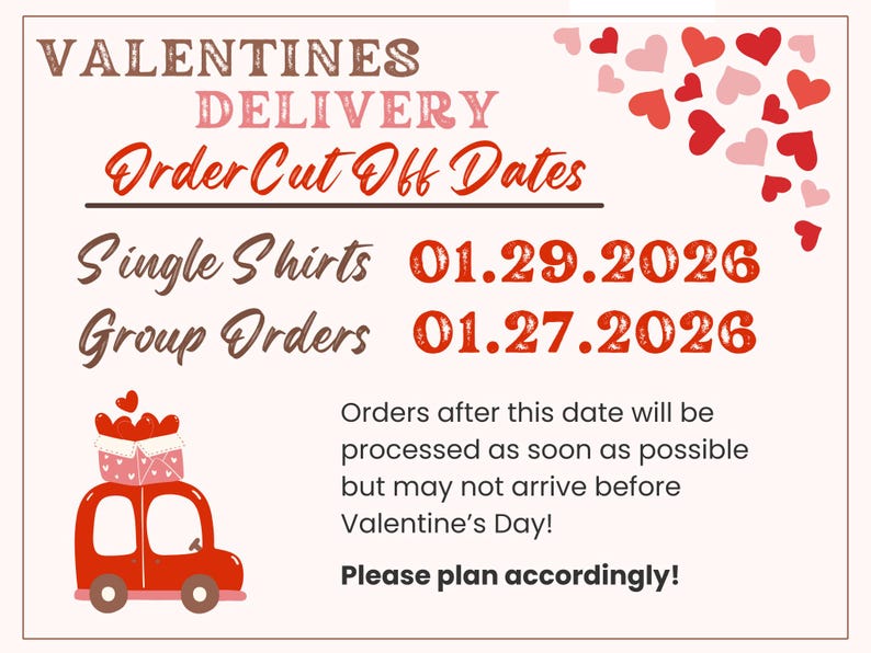 The image is a Valentine's Day delivery notice with information about order cutoff dates for single shirts and group orders.