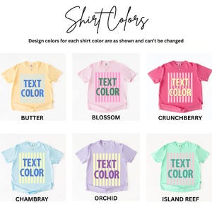 May include: Image showcasing six t-shirts in various colors: butter, blossom, crunchberry, chambray, orchid, and island reef. Each shirt features a rectangular design with the text "TEXT COLOR". The text "Shirt Colors" is at the top.