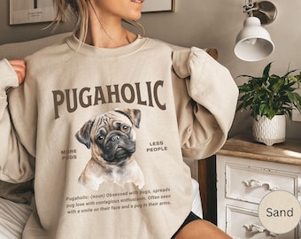 Pug Mom Sweatshirt, Pug Mom Shirt, Cute Pug Mama Crewneck, Pug Lover Sweater, Gift For Pug Mom, Mother's Day gift, Pugaholic, Puggy Dog