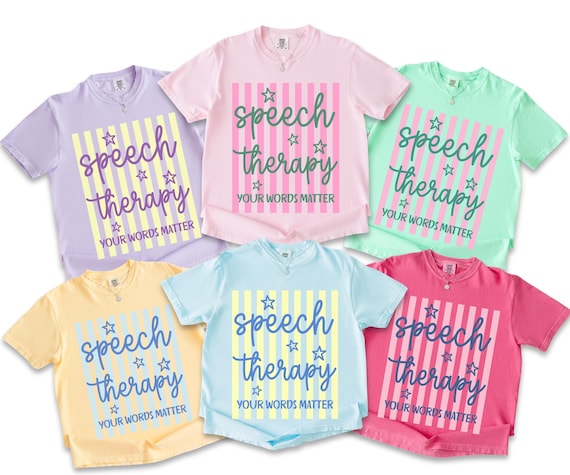 Comfort Colors Speech Therapy Shirt, Speech Therapist Shirt, SLP Your Words Matter Tee,Speech Pathology Shirts,Speech PathologistTShirt,TS39