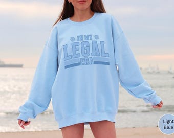 In My Legal Era 21st Birthday Sweatshirt For Her, 21st Birthday Gift For Her, 21 Birthday Sweater, 21st Birthday Party Crewneck, Turning 21