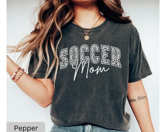 Comfort Colors Soccer Mom Shirt, Soccer Mama TShirt, Soccer Game Day Shirts, Mothers Day Gift, Sports Mom Tee, Gift For Soccer Mama T-Shirt